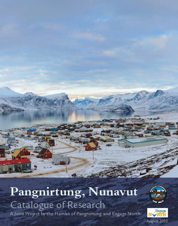 Photographer David Kilabuk's spectacular photo of Pangnirtung graces the cover of a new catalogue of local research produced in partnership between the hamlet and the University of Alberta-based Engage North. 