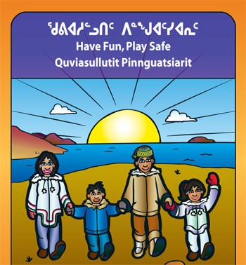 This ITK publication, called Have Fun, Play Safe, is an example of one of the Inuktut-language resources you can browse through on Katiqsugat. 