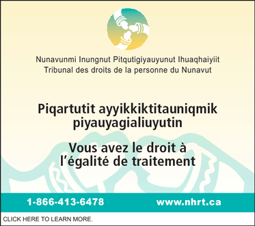 Vous avez le droit à l'égalité de traitement, Nunavut Human Rights Tribunal
