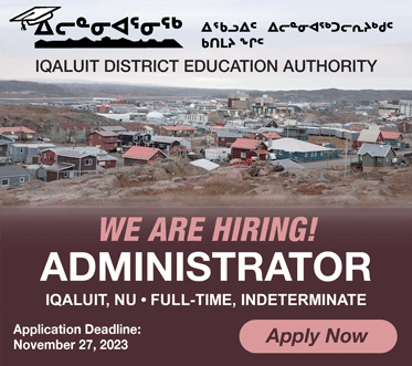 IDEA – We are hiring! Looking for Administrator for Iqaluit, NU