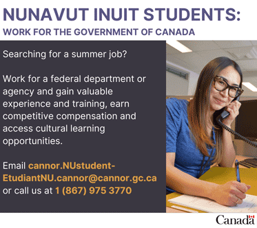 We're Hiring! Nunavut Inuit Students: Work for the Government of Canada